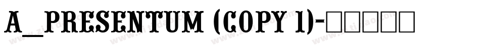 a_Presentum (COPY 1)字体转换